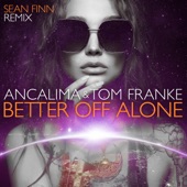 Better Off Alone (Sean Finn Remix) artwork