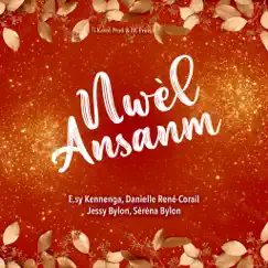 Nwèl Ansanm - Single by Esy Kennenga, Danielle René Corail, Jessy Bylon & Séréna Bylon album reviews, ratings, credits
