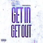 Get In Get Out (feat. DreamDoll) artwork