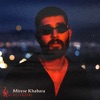 Mirese Khabara - Single