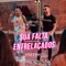 Sua Falta / Entrelaçados - Afala e Case lyrics