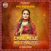 Chal Mele Nu Chaliye - Single album lyrics, reviews, download