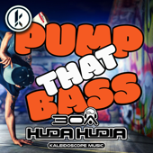 Pump That Bass - Huda Hudia & Dj30A
