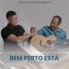 Bem Perto Está - Single