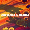 Crash & Burn - Single