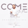 Come to Pass - Single