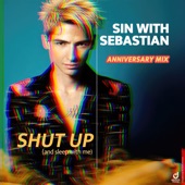 Shut up (And Sleep with Me) [Anniversary Mix] artwork