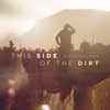 This Side of the Dirt - Single