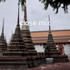 Close Mix - Single