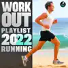 Workout Playlist 2022 (Running) [DJ Mix] album lyrics, reviews, download