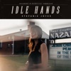 Idle Hands - Single