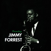 Jimmy Forrest - Rocks in My Bed