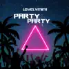 PARTY PARTY (Radio Edit) - Single album lyrics, reviews, download