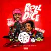 Roll the Dice (feat. Coca Vango) - Single album lyrics, reviews, download