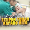 Titipan Tuhan Kapado Kito - Single