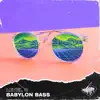 Babylon Bass - Single album lyrics, reviews, download