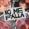 No me falla (feat. Rastachai) - Single album lyrics, reviews, download