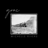 Michelle Rivers - Gone