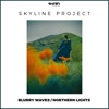 Blurry Waves / Northern Lights - Single