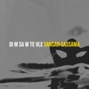 DI M Sa W Te Vle - Single