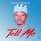 Tell Me - Fecent Ricco lyrics