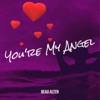 You're My Angel - Single