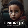 E Padrejtë - Single