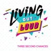 Living out Loud - Single
