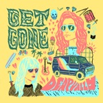 Deap Vally - Get Gone