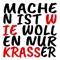 Machen ist wie wollen, nur krasser artwork