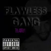 Stream & download Flawless Gang - Single