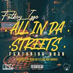 All in da Streets - Single by Fatboy Izzo & Dusa album reviews, ratings, credits