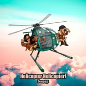 Helicopter Helicopter! artwork