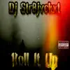 Roll It Up song lyrics