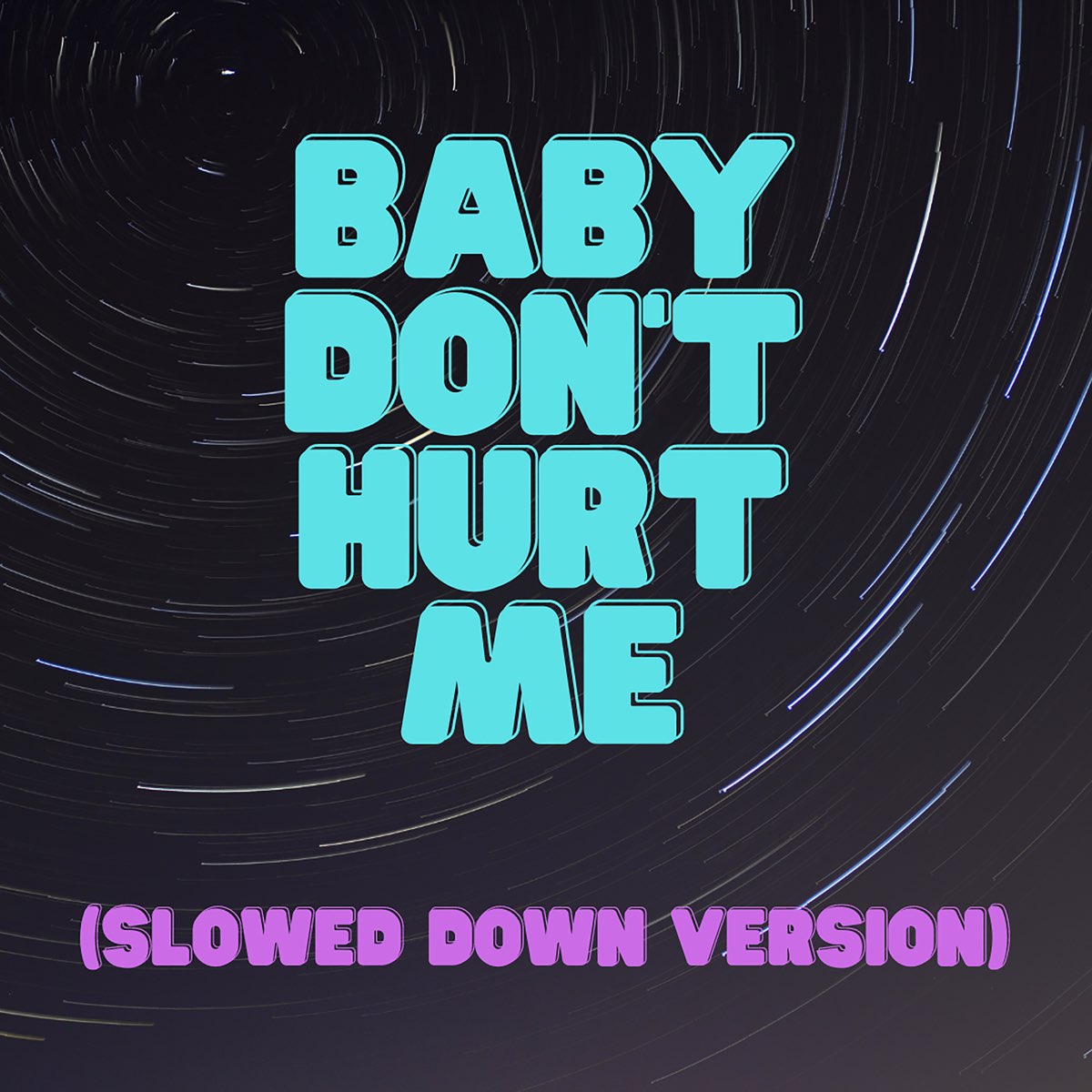 baby-don-t-hurt-me-slowed-down-version-single-by-slowed-down