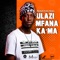 uLazi Revisit (feat. Thama Tee & P-JAY) - ULAZI MFANA KA’MA lyrics