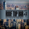 Rooftop Bar, Vol. 4