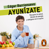 Ayunízate - Edgar Barrionuevo