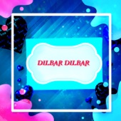 Dilbar Dilbar artwork