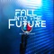 Fall Into the Future - MuZikaL MekaNikS lyrics
