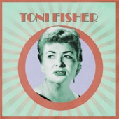 Presenting Toni Fisher