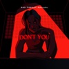 Don't You - Single