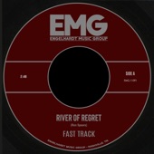 Fast Track - River Of Regret