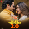 Dil Ka Telephone 2.0 (From "Dream Girl 2") - Meet Bros, Jonita Gandhi & Jubin Nautiyal