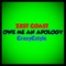 Owe Me an Apology (feat. CrazyCstyle) - Zest Coast lyrics