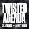 Twisted Agenda - Single, 2022