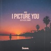 I Picture You - Single