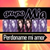 Perdóname mi amor - Single