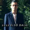 2022 Első dalai - Single album lyrics, reviews, download