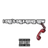 I Can't Talk Right Now - EP